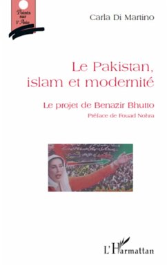 Le Pakistan, islam et modernité - Di Martino, Carla