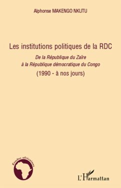 Les institutions politiques de la RDC - Makengo Nkutu, Alphonse