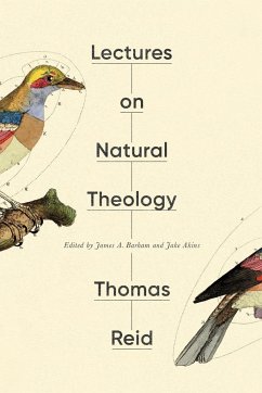 Lectures on Natural Theology - Reid, Thomas