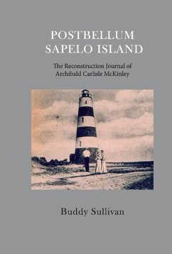 Postbellum Sapelo Island: The Reconstruction Journal of Archibald Carlyle McKinley - Sullivan, Buddy