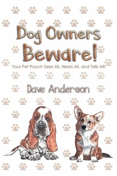 Dog Owners Beware! - Anderson, Dave