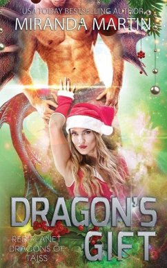 Dragon's Gift: A SciFi Alien Romance - Martin, Miranda