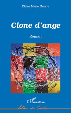 Clone d'ange - Guerre, Claire Marie