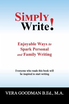 Simply Write! - Goodman B. Ed. M. A., Vera