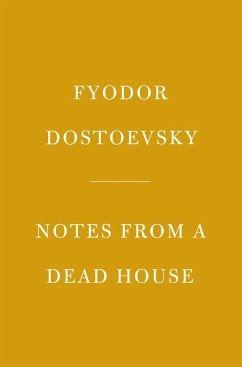 Notes from a Dead House - Dostoyevsky, Fyodor