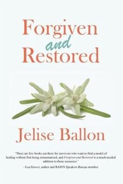 Forgiven And Restored - Ballon, Jelise