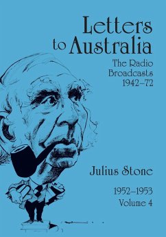 Letters to Australia, Volume 4 - Stone, Julius