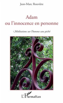 Adam ou l'innocence en personne - Rouvière, Jean-Marc