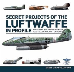 Secret Projects of the Luftwaffe in Profile - Uhr, Daniel