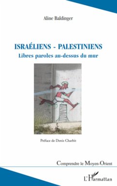 Israéliens - palestiniens - Baldinger, Aline