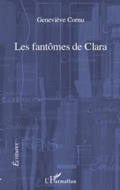 Les fantômes de Clara - Cornu, Geneviève