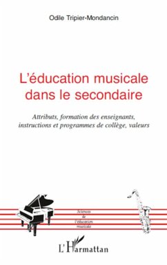 L'éducation musicale dans le secondaire - Tripier-Mondancin, Odile