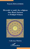 Diversité et unité des religions chez René Guénon et Frithjof Schuon