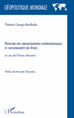 Pouvoir des organisations internationales et souveraineté des Etats - Osenga Badibake, Thérèse