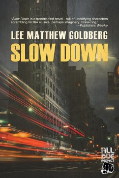 Slow Down - Goldberg, Lee Matthew