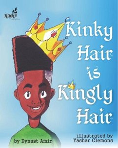 Kinky Hair is Kingly Hair - Amir, Dynast