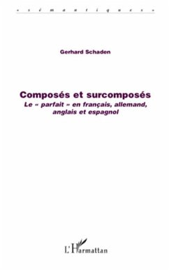 Composés et surcomposés - Schaden, Gerhard