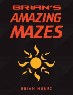 Brian's Amazing Mazes - Nunez, Brian