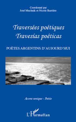 Traversées poétiques - Travesias poéticas - Barriere, Nicole; Muchnik, José