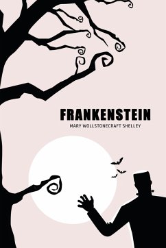 Frankenstein - Shelley, Mary Wollstonecraft