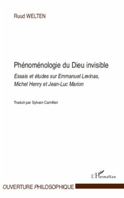 Phénoménologie du Dieu invisible - Welten, Ruud