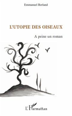 L'Utopie des oiseaux - Berland, Emmanuel
