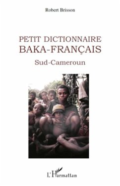 Petit dictionnaire Baka-Français - Brisson, Robert