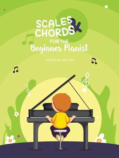 Scales & Chords for the Beginner Pianist - Hoek, Stephen van der