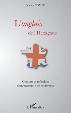 L'anglais de l'hexagone - Combe, Xavier