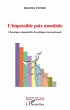 L'impossible paix mondiale - Bild 1