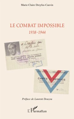 Le combat impossible 1938-1944 - Dreyfus-Cauvin, Marie-Claire