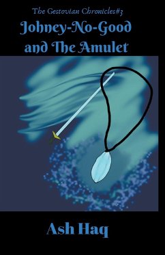 Johney-No-Good and The Amulet - Haq, Ash