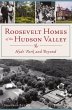 Roosevelt Homes of the Hudson Valley - Bild 1