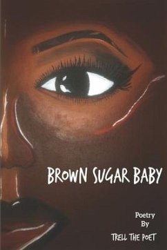 Brown Sugar Baby - The Poet, Trell