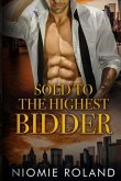 Sold To The Highest Bidder: A BWWM Romance