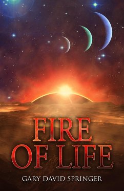 Fire of Life - Springer, Gary David