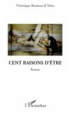 CENT RAISONS D'ETRE ROMAN