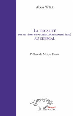 La fiscalité des systèmes financiers décentralisés (SFD) au Sénégal - Wélé, Abou