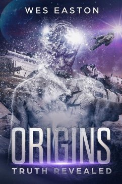 Origins: Truth Revealed - Easton, Wes