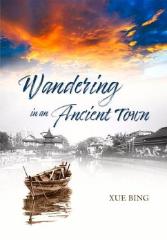 Wandering in an Ancient Town - Xue, Bing