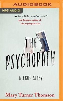 The Psychopath: A True Story - Thomson, Mary Turner