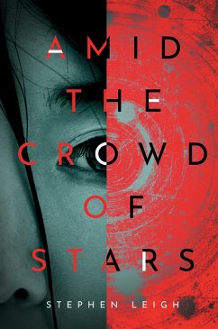 Amid the Crowd of Stars (eBook, ePUB) - Leigh, Stephen