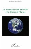 LE NOUVEAU CONCEPT DE L'OTAN ET LA DEFENSE DE L'EUROPE