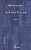 L'exil dans la vapeur