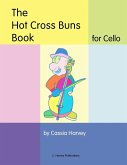 The Hot Cross Buns Book for Cello