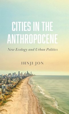 Cities in the Anthropocene - Jon, Ihnji