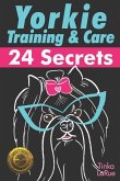 Yorkie Training & Care: 24 Secrets