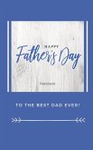 Happy Father's Day Notebook