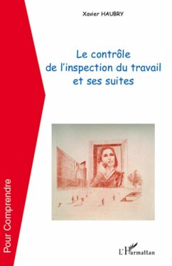 Le contrôle de l'inspection du travail et ses suites - Haubry, Xavier