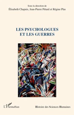 Les psychologues et les guerres - Chapuis, Elisabeth; Petard, Jean-Pierre; Plas, Régine